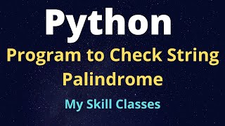 Python Program , How to check String Palindrome | Python example | Practice program | Tutorial