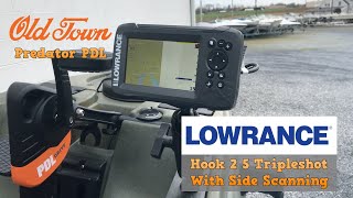 Old Town Predator PDL Lowrance Hook 2 5 Tripleshot Install