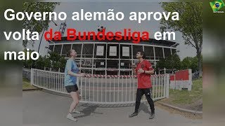 Governo alemão aprova volta da Bundesliga em maio