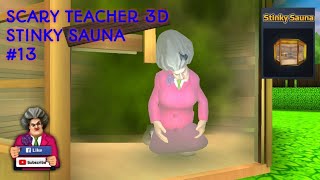 Scary Teacher 3D/STINKY SAUNA/GURU PINGSAN DI SAUNA/Level 13/Bölüm 13