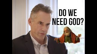 Jordan Peterson on the NEED for God in the society