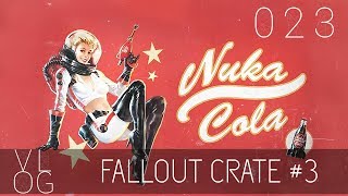 VLOG #023 - FALLOUT CRATE #3