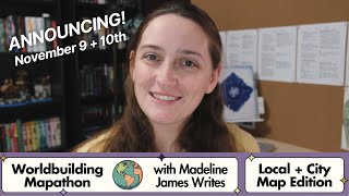 Worldbuilding Mapathon Announcement Nov 9 + 10 || Local and City Map Edition