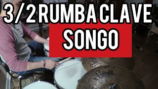 3/2 Rumba Clave Songo On Drums