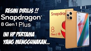 RESMI DIRILIS !! Qualcomm Snapdragon 8 gen 1 plus Ini Hp Pertama yang menggunkan..