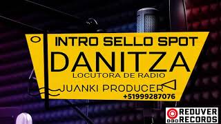 INTRO SELLO SPOT DANITZA ON RADIO BY JUANKI PRODUCER