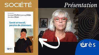 Dominique Lhuilier - Santé et travail paroles de chômeurs