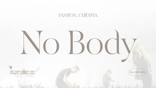 Passion, Chidima - No Body (Audio / Live From Passion 2024)