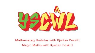 Mathemateg Hudolus / Magic Maths - YsCŴL