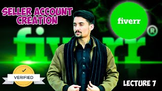 how to create a fiverr seller account | how to create seller account on fiverr | lec 07