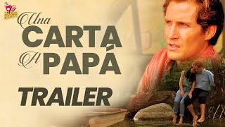 Tráiler Oficial| Una Carta A Papá