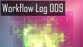 Workflow Log 009 [BLENDER]