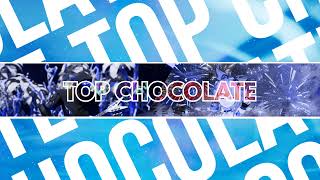 สตรีมแบบสดของ TopChocolate