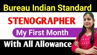 BUREAU INDIAN STANDARD - STENOGRAPHER - GROUP -C First Month Salary Silp DA HRA TA All OTHER Allowan