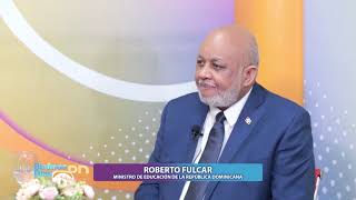 Entrevista por Javier Taveras al Ministro de Educacion Roberto Furcal!