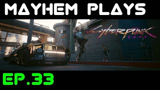 Cyberpunk 2077 PLAYTHROUGH - EPISODE 33