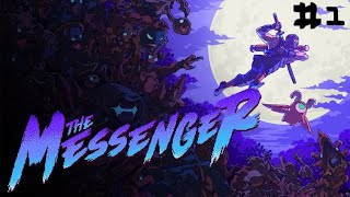 NawfSide Plays The Messenger Pt1| Enter The Messenger