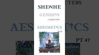 genshin characters as aesthetic photos! pt47 - shenhe #genshin #genshinimpact #shenhe