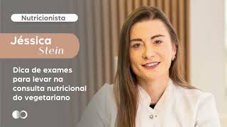 Dica de exames para levar na consulta nutricional do vegetariano