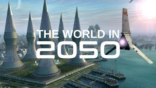 From Science Fiction to Reality: The World in 2050"