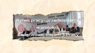 Rynek pracy i przedsiębiorcy w projekcji Państwowej Inspekcji Pracy