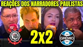 REAÇÕES DOS PAULISTAS CORINTHIANOS NO EMPATE COM O GRÊMIO CORINTHIANS 2X2 GRÊMIO no BRASILEIRÃO