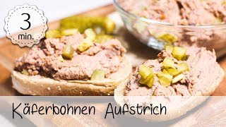 Käferbohnen Aufstrich Vegan - Veganen Aufstrich selber machen - Brotaufstrich Vegan | Vegane Rezepte