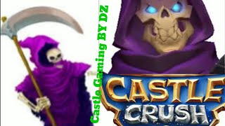 Reaper+Skeleton Deck 😱😱 Castle Crush Gameplay 🏰@castlegamingbydz