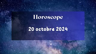 Horoscope du Jour - 20 Octobre 2024