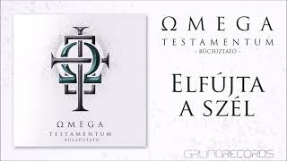 Omega: Elfújta a szél (Testamentum - Búcsúztató) - 2021.