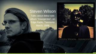 Steven Wilson Interview (March 2009) on his Debut Solo Album "Insurgentes" - Edge Radio Tasmania