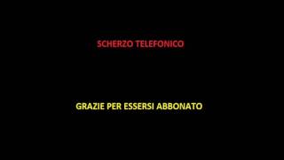 5° Scherzo Telefonico - Juasapp - GRAZIE PER ESSERSI ABBONATO