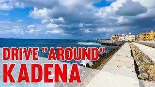 Drive “Around” Kadena Air Base | Chatan At The Sea Wall