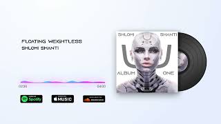 Shlomi Shanti - Floating Weightless