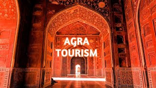 Agra Tourism | Tourism in India | Exploring India | Tourist places |Travel guide | Heritage