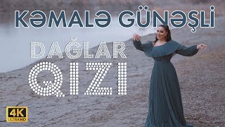 Kemale Gunesli - Daglar qizi 2023 / Klip