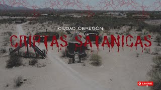 Criptas Satánicas de Cd. Obregón | 👹⛧¿Encontramos brujería? ⛧👹