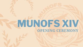 MUNOFS XIV Opening Ceremony