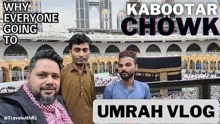 Reason All Desi stays at Kabootar Chowk Hotels? Umrah Vlog