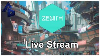 Zenith Live Stream -  First Play Alpha Session