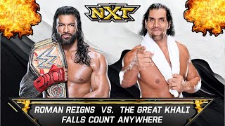 Roman Reigns vs Khali | Falls Count Anywhere | WWE NXT Showdown