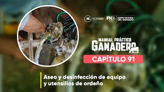 Cap 91 - Aseo y desinfección de equipo y utensilios de ordeño #manualpracticoganadero