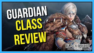 Should You Main Guardian? - Black Desert Online Class Review