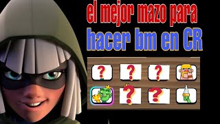 El mejor mazo de reacciones para hacer bm en CLASH ROYALE