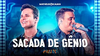 Matheus & Kauan - Sacada de Gênio (PRAIOU Ao Vivo em São Paulo)