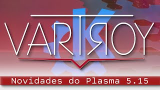 Plasma 5.15 - vem ajudar o projeto!