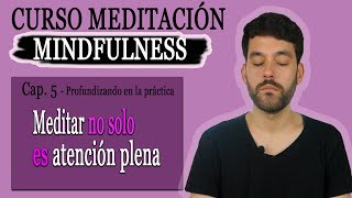 ACTITUD MINDFULNESS #5 Curso meditación mindfulness 🔔