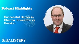 Successful Career in Pharma  Education vs  Passion