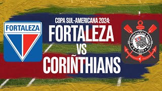 🔴 FORTALEZA X CORINTHIANS AO VIVO  COPA SUL-AMERICANA  -  QUARTAS DE FINAL IDA - JOGOS DE HOJE,17/09