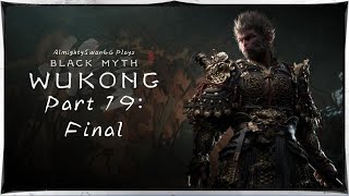 Almightyswan64 Plays Black Myth Wukong (Part 19: Final)